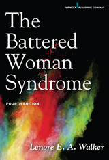 Battered Woman Syndrome -  EdD Lenore E. A. Walker