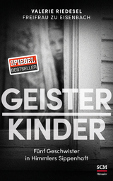 Geisterkinder - Valerie Riedesel Freifrau zu Eisenbach