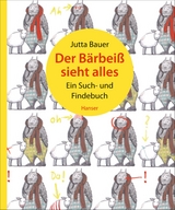 Der Bärbeiß sieht alles - Annette Pehnt, Jutta Bauer