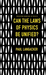 Can the Laws of Physics Be Unified? -  Paul LANGACKER