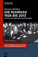 Die Ruhrgas 1926 bis 2013 - Dietmar Bleidick