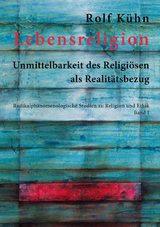 Lebensreligion - Rolf Kühn