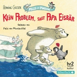 Pelle und Pinguine 1: Kein Problem, sagt Papa Eisbär - Henning Callsen