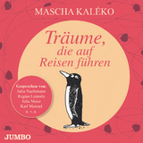 Träume, die auf Reisen führen - Mascha Kaléko