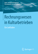 Rechnungswesen in Kulturbetrieben - Günther Dey