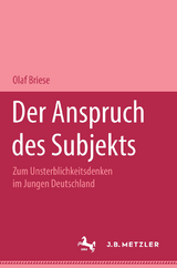 Der Anspruch des Subjekts - Olaf Briese