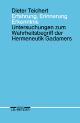 Erfahrung, Erinnerung, Erkenntnis - Dieter Teichert