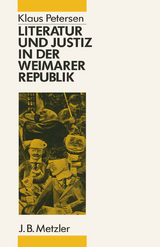 Literatur und Justiz in der Weimarer Republik - Klaus Petersen