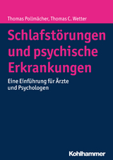 Schlafstörungen und psychische Erkrankungen - Thomas Pollmächer, Thomas C. Wetter