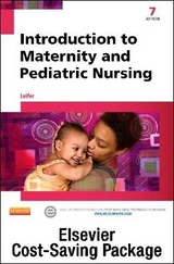 Introduction to Maternity and Pediatric Nursing - Text and Virtual Clinical Excursions Online Package - Leifer, Gloria