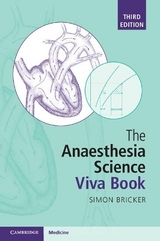 The Anaesthesia Science Viva Book - Bricker, Simon