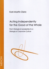Acting Independently for the Good of the Whole - Karl-Martin Dietz
