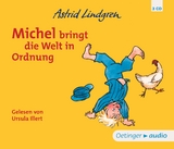 Michel aus Lönneberga 3. Michel bringt die Welt in Ordnung - Astrid Lindgren