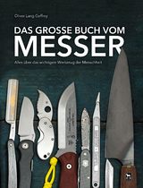 Das große Buch vom Messer - Oliver Lang-Geffroy