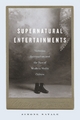 Supernatural Entertainments - Simone Natale