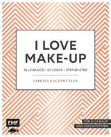 I love Make up - Sabrina Hagenmüller