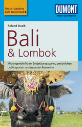 DuMont Reise-Taschenbuch Reiseführer Bali & Lombok - Roland Dusik