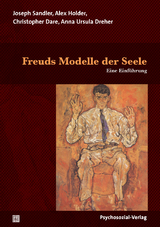 Freuds Modelle der Seele - Sandler, Joseph; Holder, Alex; Dare, Christopher; Dreher, Anna Ursula