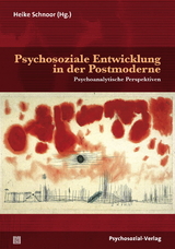 Psychosoziale Entwicklung in der Postmoderne - 
