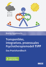 Transponibles, integratives, prozessuales Psychotherapiemodell TIPP - Margit Brenig-Eggebrecht