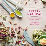 Pretty Natural - Karin Berndl, Nici Hofer