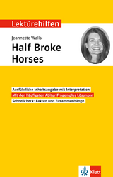 Klett Lektürehilfen Jeannette Walls, Half Broke Horses - 