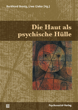 Die Haut als psychische Hülle - Brosig, Burkhard; Gieler, Uwe