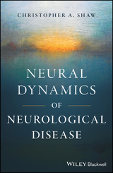 Neural Dynamics of Neurological Disease - Christopher A. Shaw