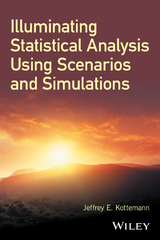 Illuminating Statistical Analysis Using Scenarios and Simulations - Jeffrey E. Kottemann