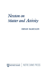 Newton on Matter and Activity -  Ernan McMullin