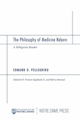 The Philosophy of Medicine Reborn - Edmund D. Pellegrino