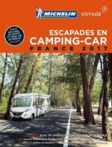 Escapades en camping-car : France 2017 -  Manufacture française des pneumatiques Michelin
