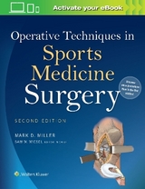 Operative Techniques in Sports Medicine Surgery - Miller, Mark D.