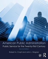 American Public Administration - Cropf, Robert A.; Wagner, John L.