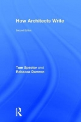 How Architects Write - Spector, Tom; Damron, Rebecca