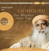 Die Weisheit eines Yogi -  Sadhguru