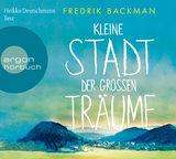 Kleine Stadt der großen Träume - Fredrik Backman