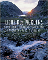 Licht des Nordens - Norwegen • Finnland • Schweden • Dänemark • Färöer • Island - Reinhard Ilg