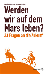 Werden wir auf dem Mars leben? - 