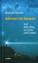 Advent ist immer - Michael Gmelch