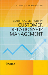 Statistical Methods in Customer Relationship Management - V. Kumar, J. Andrew Petersen