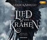 Das Lied der Krähen (2 MP3-CDs) - Leigh Bardugo