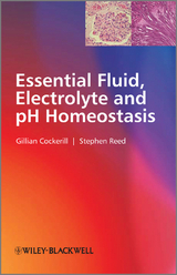 Essential Fluid, Electrolyte and pH Homeostasis -  Gillian Cockerill,  Stephen Reed