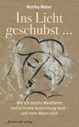 Ins Licht geschubst... - Monika Weber