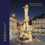 Kaiserstadt Baden bei Wien - Harald Salfellner