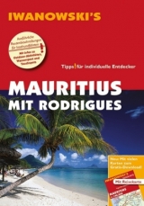 Mauritius mit Rodrigues - Reiseführer von Iwanowski - Stefan Blank, Carine Rose-Ferst
