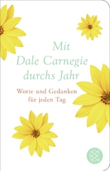 Mit Dale Carnegie durchs Jahr - Dale Carnegie