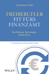 Freiberufler: Fit fürs Finanzamt - Elter, Constanze