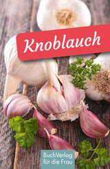 Knoblauch - Ute Scheffler