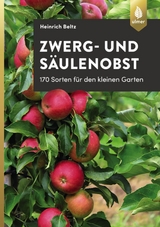 Zwerg- und Säulenobst - Heinrich Beltz